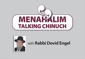 Menahalim Talking Chinuch - May 21